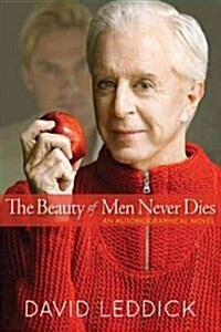 The Beauty of Men Never Dies: An Autobiographical Novel (Hardcover)