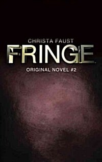 Fringe - The Burning Man (Novel #2) (Paperback)