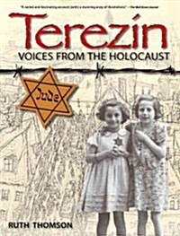 Terezin: Voices from the Holocaust (Paperback)