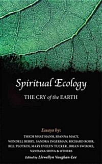 Spiritual Ecology: The Cry of the Earth (Paperback)