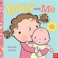 Baby and Me (Hardcover, INA, NOV)