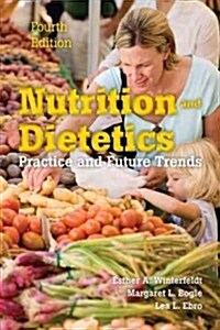Nutrition and Dietetics: Practice and Future Trends (Paperback, 4)