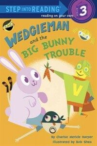 Wedgieman and the Big Bunny Trouble (Library)