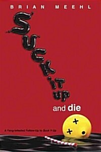 Suck It Up and Die (Paperback)