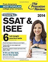The Princeton Review Cracking the SSAT & ISEE, 2014 (Paperback)