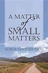 A Matter of Small Matters (Hardcover)