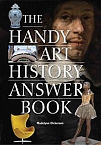 The Handy Art History Answer Book (Paperback)