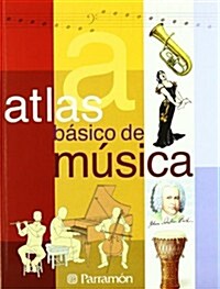 [중고] Atlas b쟳ico de m즧ica / Basic music Atlas (Paperback)