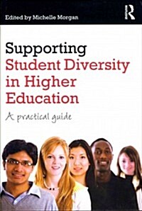 Supporting Student Diversity in Higher Education : A Practical Guide (Paperback)