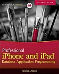 Professional iOS Database Application Programming (Paperback, 2)