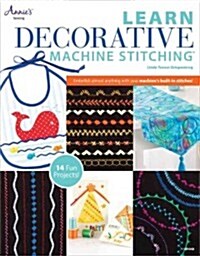 Learn Decorative Machine Stitching (Paperback)