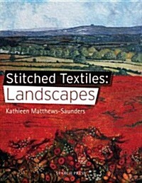 Stitched Textiles: Landscapes (Paperback)