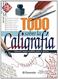 Todo Sobre La Caligraf죂 (Hardcover)