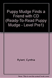 Puppy Mudge Finds a Friend (1 Paperback/1 CD) (Paperback)