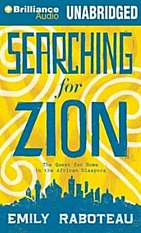 Searching for Zion: The Quest for Home in the African Diaspora (Audio CD, Library)