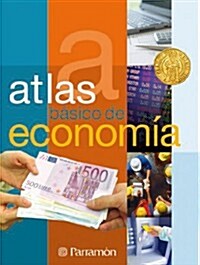 Atlas b쟳ico de econom죂 / Basic Atlas of economy (Paperback)