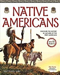 Native Americans: Discover the History & Cultures of the First Americans with 15 Projects (Hardcover)