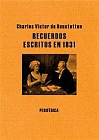 Recuerdos Escritos En 1831 (Paperback)