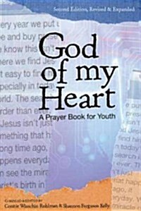 God of My Heart: A Prayer Book for Youth (Paperback, 2, Revised, Expand)