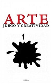 Arte: Juego y Creatividad (Paperback)