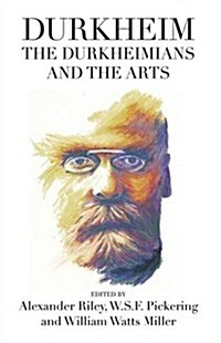 Durkheim, the Durkheimians, and the Arts (Hardcover)