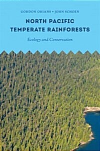 North Pacific Temperate Rainforests: Ecology & Conservation (Hardcover)