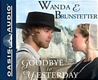 Goodbye to Yesterday: Volume 1 (Audio CD)