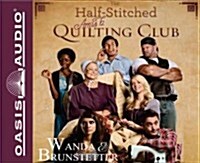 The Half-Stitched Amish Quilting Club (Audio CD)
