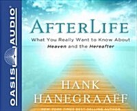 Afterlife: What You Really Want to Know about Heaven and the Hereafter (Audio CD)