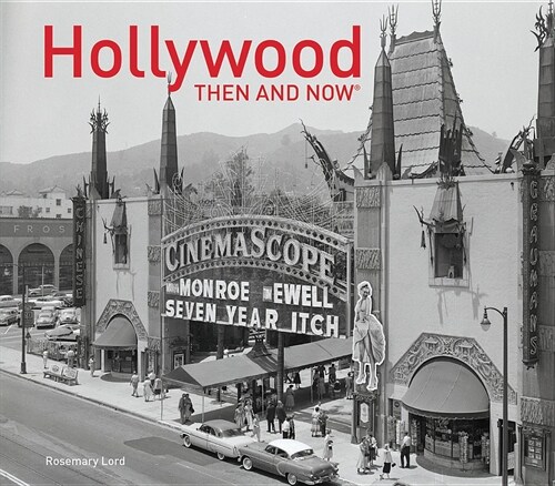 Hollywood Then and Now (R) (Hardcover)