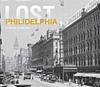 Lost Philadelphia (Hardcover)