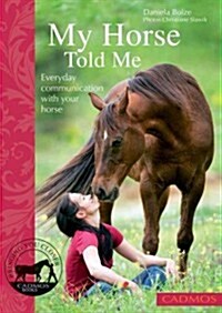 My Horse Told Me (Paperback)