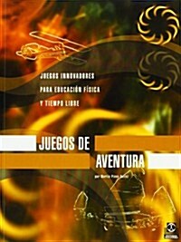 Juegos De Aventura. (Paperback)