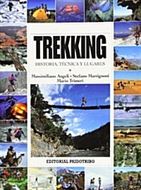 Trekking. Historia, T?nica Y Lugares (Paperback)