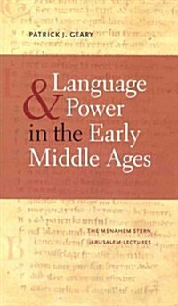 Language & Power in the Early Middle Ages (Paperback)