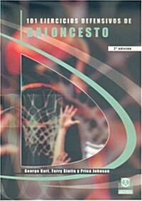 101 ejercicios defensivos de baloncesto / 101 basketball defensive drills (Hardcover)