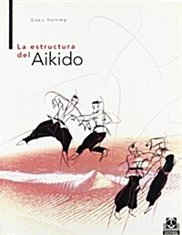 La Estructura Del Aikido (Paperback)