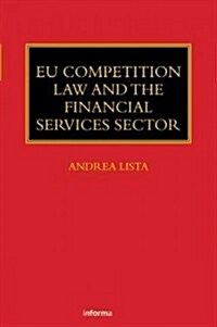 Eu Competition Law and the Financial Services Sector (Hardcover, New)