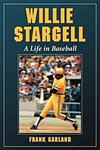 Willie Stargell: A Life in Baseball (Paperback)
