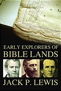 Early Explorers of Bible Lands (Paperback)