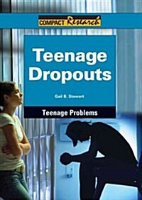 Teenage Dropouts (Library Binding)