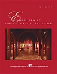 Exhibitions: Concept, Planning and Design (Paperback)