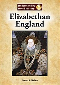 Elizabethan England (Library Binding)
