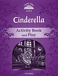 Classic Tales Second Edition: Level 4: Cinderella Activity Book & Play (Paperback, 2 Revised edition)
