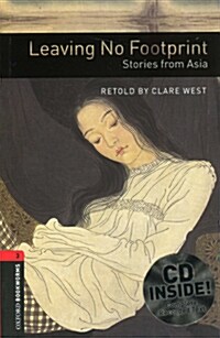 Oxford Bookworms Library Level 3 : Leaving No Footprint: Stories from Asia (Paperback + CD, 3rd Edition)