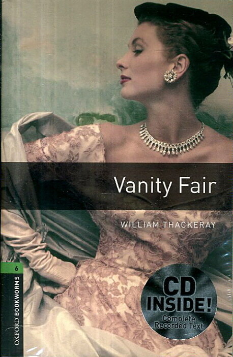 Oxford Bookworms Library Level 6 : Vanity Fair (Paperback + CD, 3rd Edition)