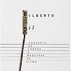 [수입] Gilberto Gil - Concerto De Cordas & Maquinas De Ritmo [디지팩]