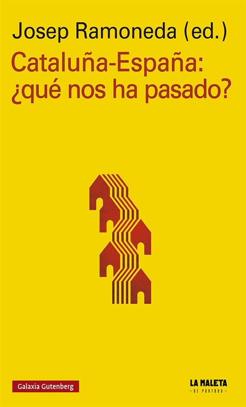 CATALUNA ESPANA QUE NOS HA PASADO (Book)