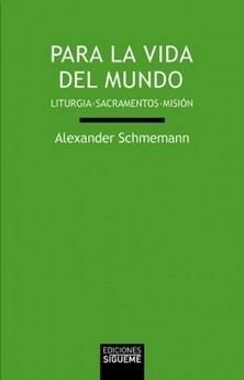 PARA LA VIDA DEL MUNDO (Book)