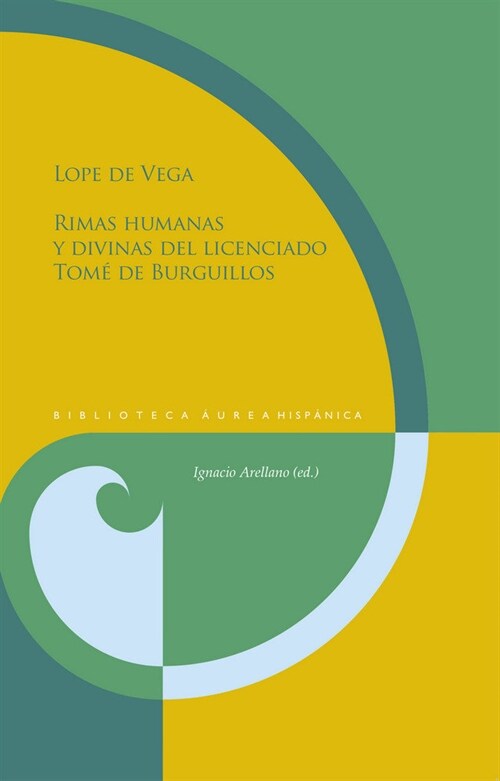 RIMAS HUMANAS Y DIVINAS DEL LICENCIADO TOME DE BURGUILLOS (Hardcover)